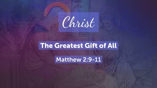 Christ - The Greatest Gift of All