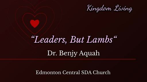 Leaders, But Lambs