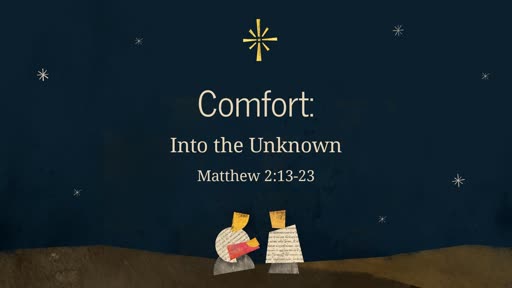 Comfort: Into the Unknown