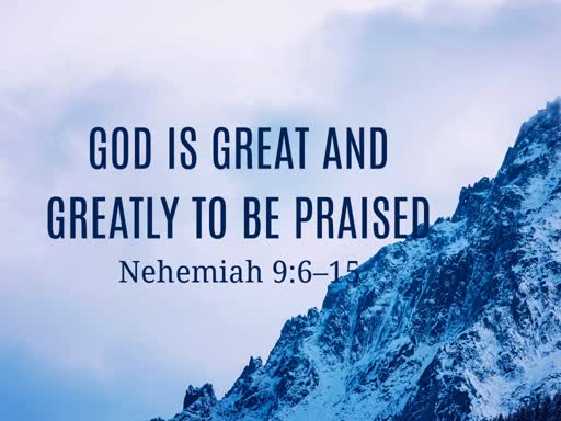 God Is Great And Greatly To Be Praised