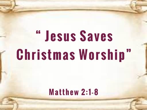 Jesus Saves Christmas Worship