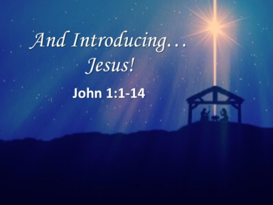 Introducing Jesus (Christmas 2019)
