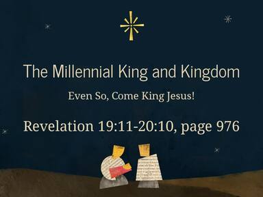 Even So, Come King Jesus!