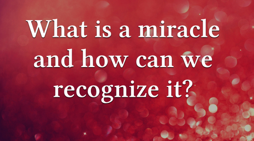Recognizing Miracles
