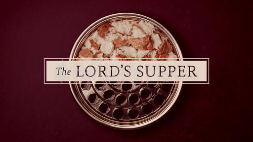 The Lord's Supper Communion