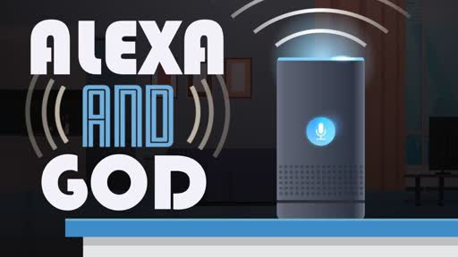 Alexa and God