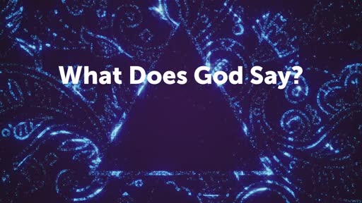 What Does God Say?