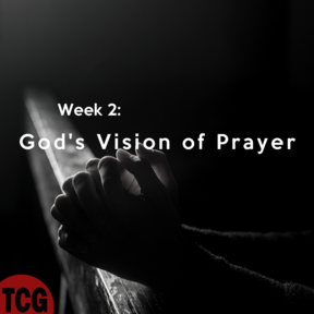 God's Vision of Prayer