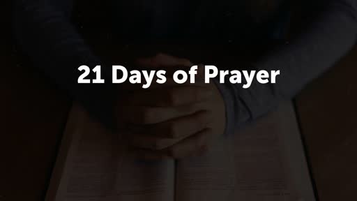 21 Days of Prayer Wed