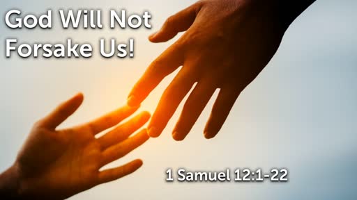 1-19-2020 AM - God Will Not Forsake Us