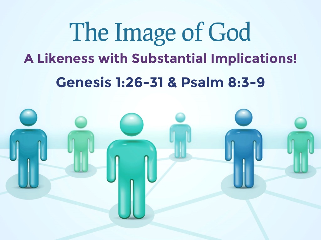 the-image-of-god-a-likeness-with-substantial-implications-faithlife