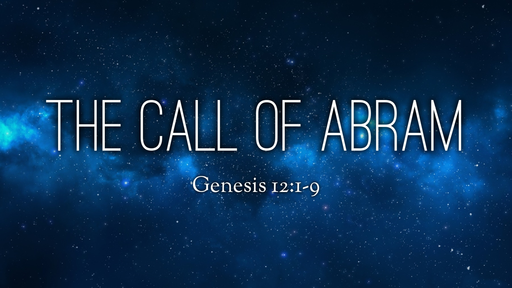 The Call Of Abram