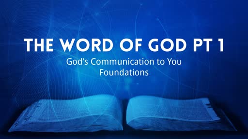 The Word of God Pt 1