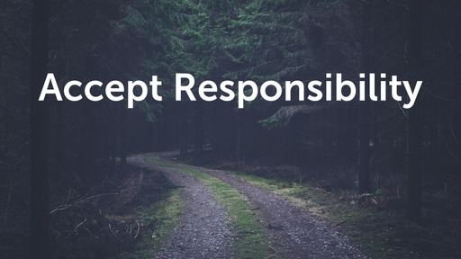 Accept Responsibility