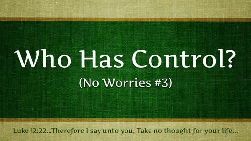 Who Has Control (No Worries #3)