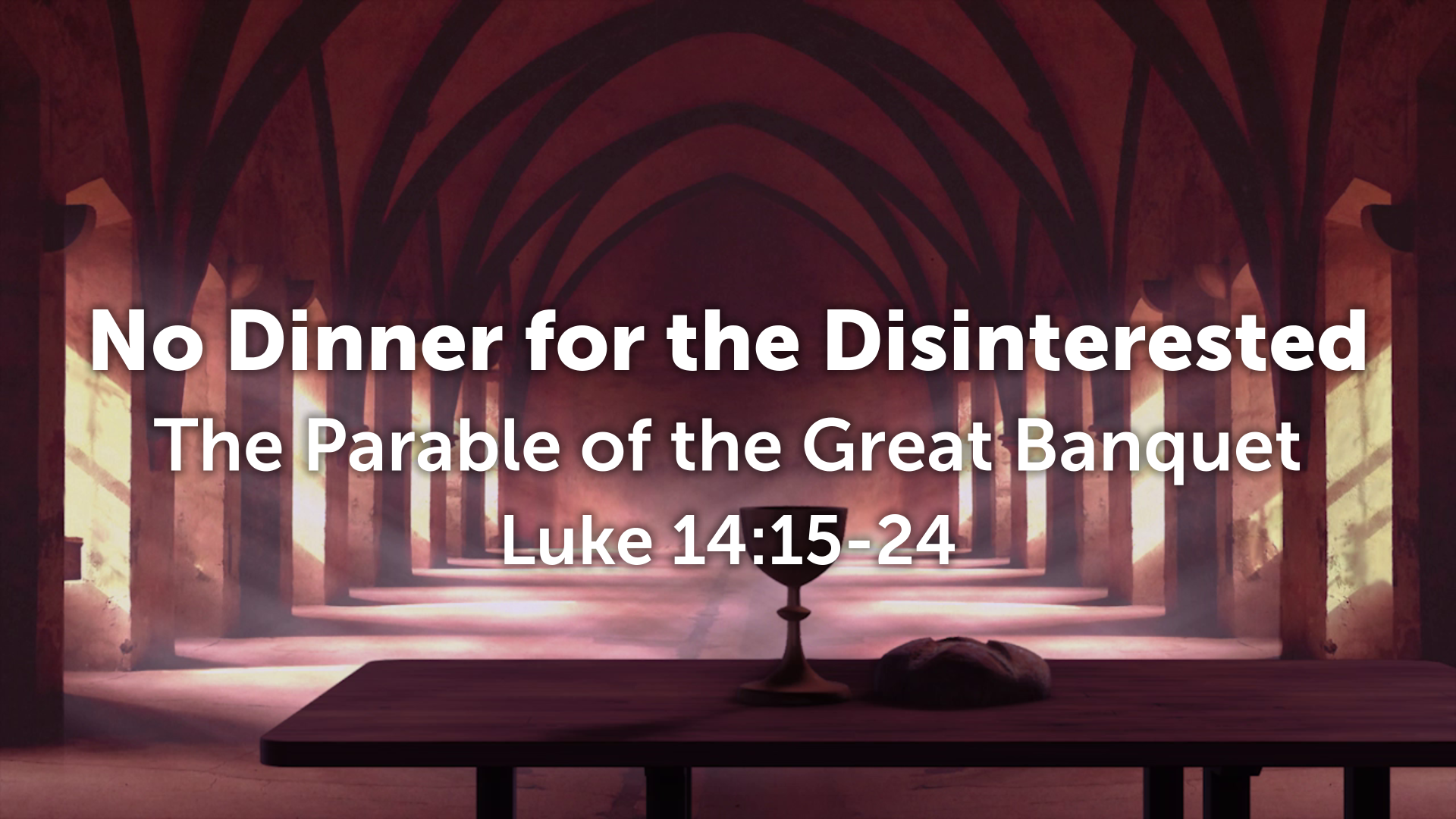 luke-14-15-24-no-dinner-for-the-disinterested-logos-sermons