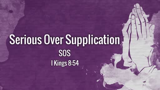 Serious Over Supplication