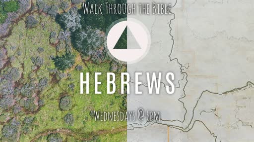 Walk Through the Bible - Hebrews