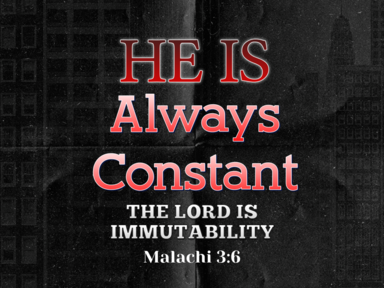He is Always Constant