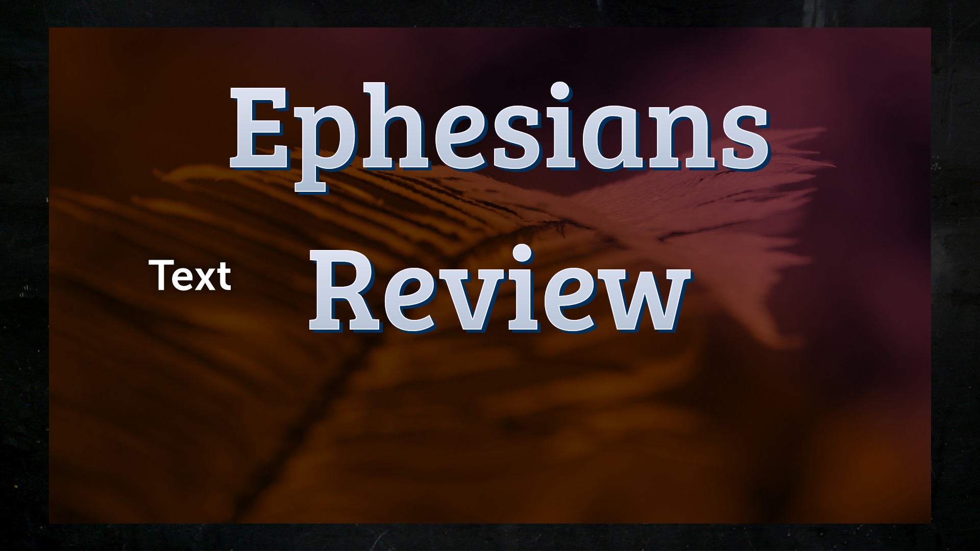 Ephesians Review Faithlife Sermons