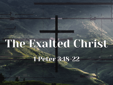 The Exalted Supremacy of Christ