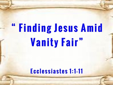 Finding Jesus Amid Vanity Fair