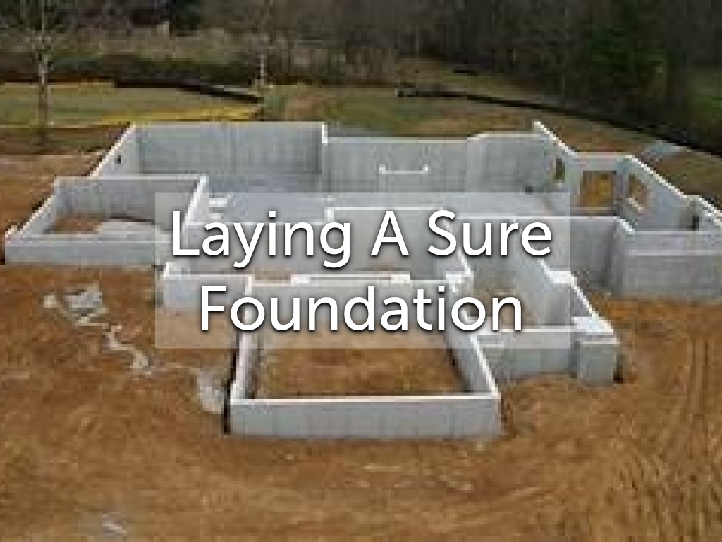 Laying a SUre Foundation Faithlife Sermons