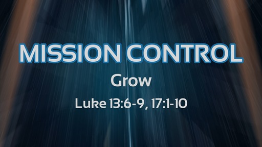 Mission Control | Grow