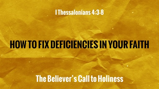 How to Fix Deficiencies in Your Faith