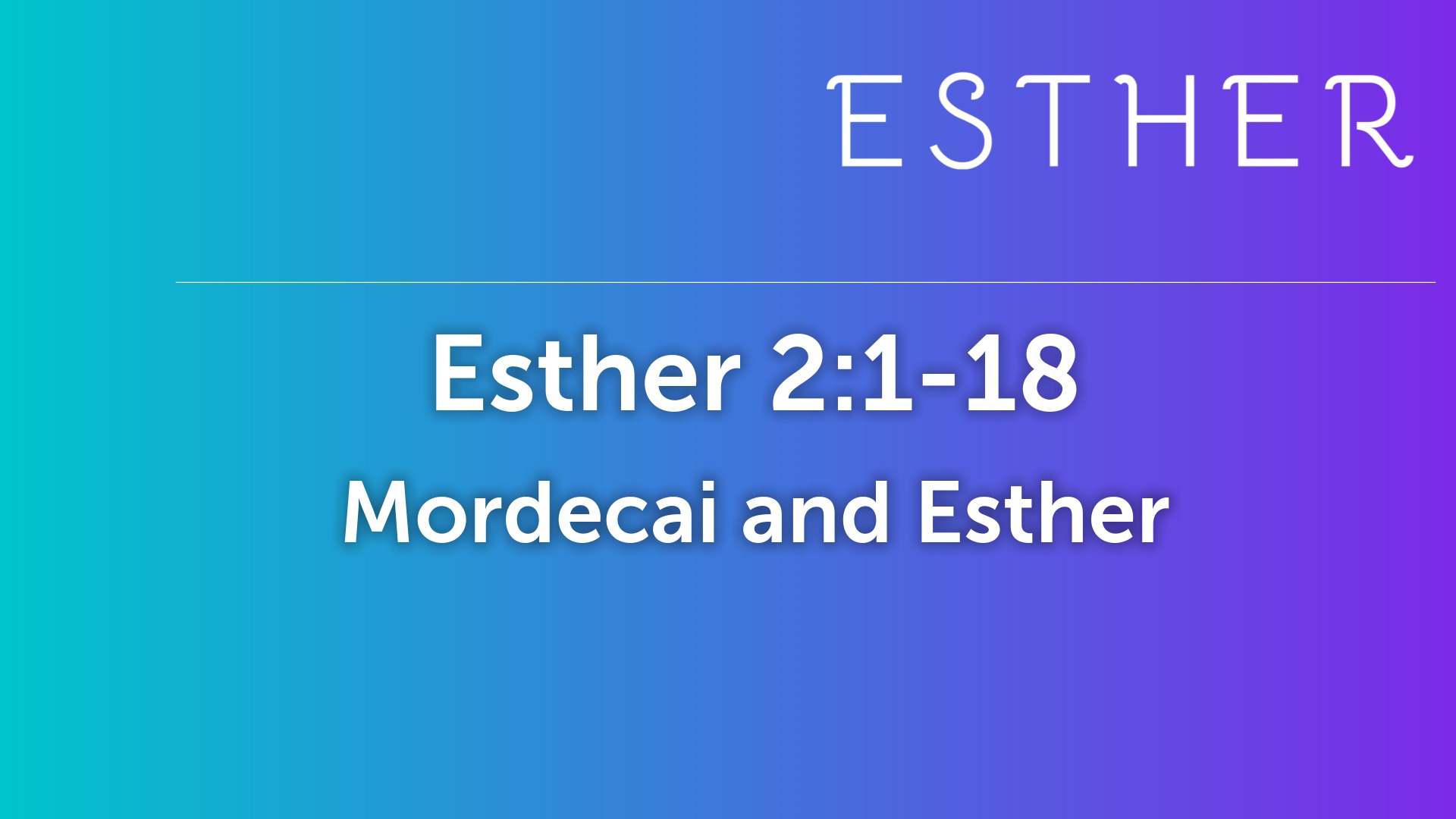 Esther: Mordecai & Esther - Logos Sermons