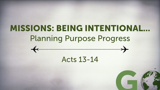 Missions: Being Intentional...