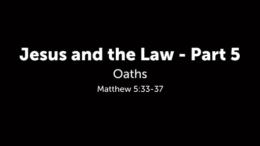 Jesus and the Law - Part 5