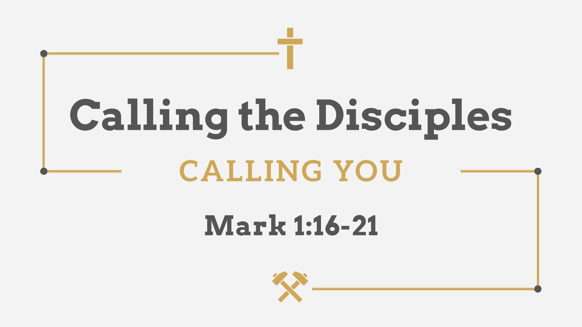 Calling the Disciples- Calling You - Logos Sermons