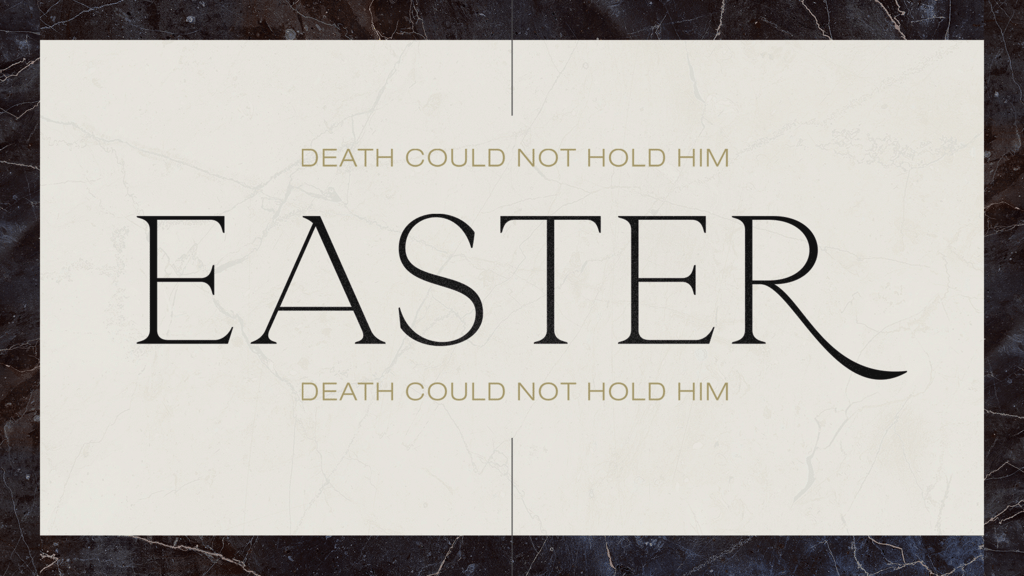 Death Could Not Hold Him Easter large preview