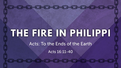 The Fire in Philippi