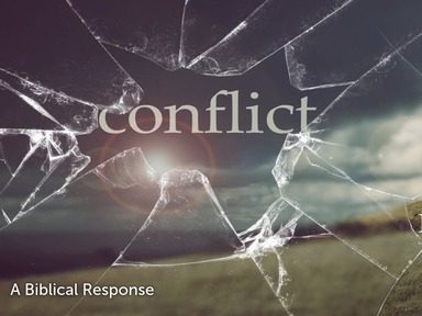 Conflict, A Biblical Response, Sunday February 9, 2020