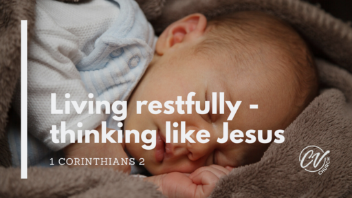 Living restfully - thinking like Jesus