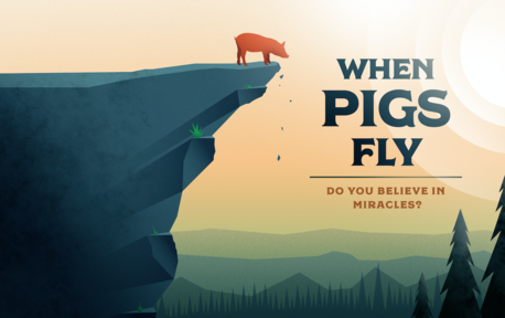 When Pigs Fly Part 1