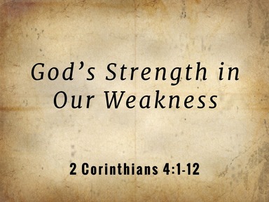 God's Strength in Our Weakness