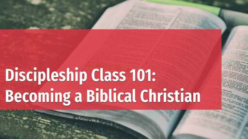 Discipleship Class 101