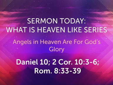 FEBRUARY Sunday Worship- What Is Heaven Like Series