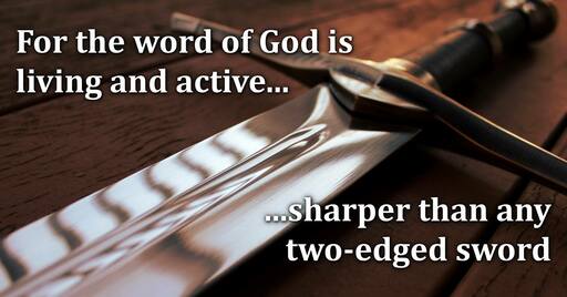 THE POWER IN THE WORD OF GOD - Hebrews 4:12