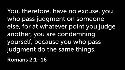 16 February 2020 PM -Romans 2:1-3:20