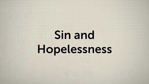 Sin and Hoplessness