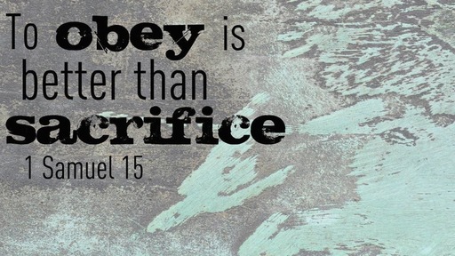 2-16-2020 AM - To Obey is Better Than Sacrifice