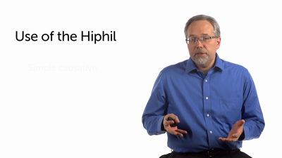 Meaning Nuances of the Hiphil