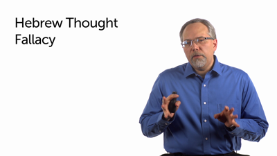 “Hebrew Thought” versus “Greek Thought” Fallacy