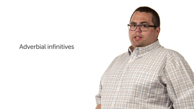 Adverbial Infinitives
