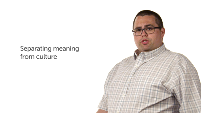Separating Meaning from Culture
