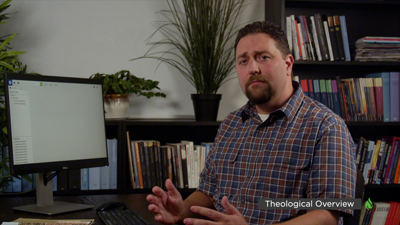Gaining a Quick Theological Overview of Our Topic